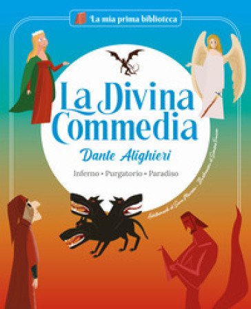 La Divina Commedia. Inferno. Purgatorio. Paradiso. Ediz. a colori Sara Marconi
