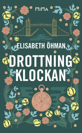 Drottningklockan - Bok av Elisabeth Öhman - Pocket