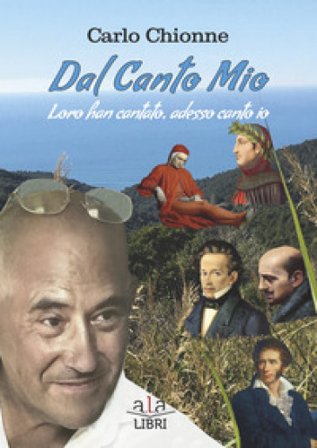 Dal canto mio. Loro han cantato, adesso canto io Carlo Chionne