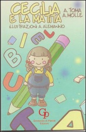 Cecilia e la matita Andrea Molle