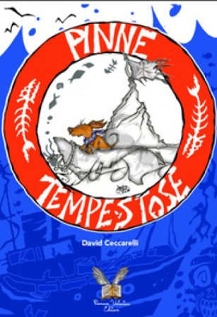Pinne tempestose. Una piccola storia ad alta pressione David Ceccarelli