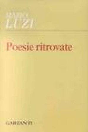 Poesie ritrovate Mario Luzi