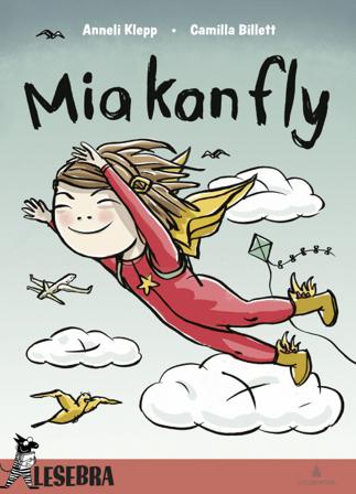 Mia kan fly - Bok av Anneli Klepp - Hardback