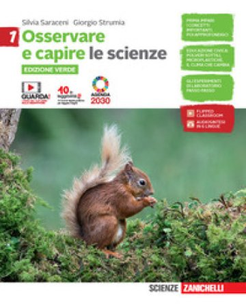 Osservare e capire. Le scienze. Ediz. verde. Per la Scuola media. Con e-book. Con espansione online. Vol. 1 Silvia Saraceni
