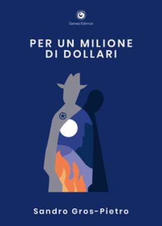 Per un milione di dollari Sandro Gros-Pietro