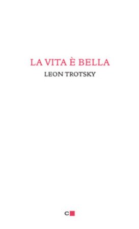 La vita è bella Lev Trotsky