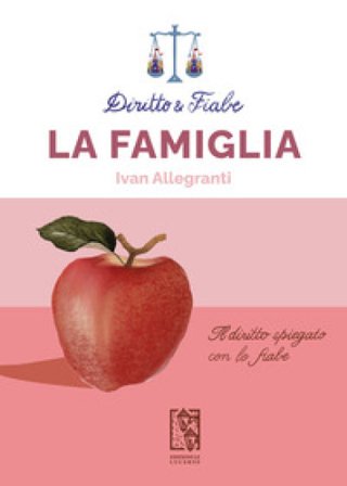 Diritto e fiabe: la famiglia Ivan Allegranti