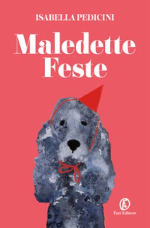 Maledette feste Isabella Pedicini