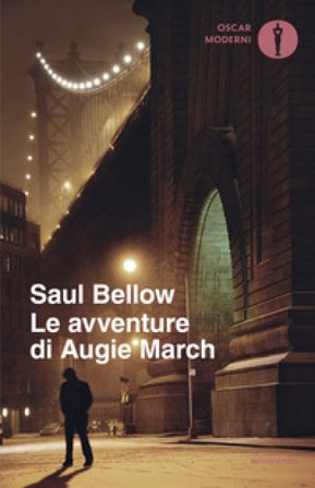 Le avventure di Augie March Saul Bellow