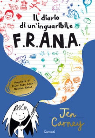 Il diario di un'inguaribile F.R.A.N.A. Jen Carney