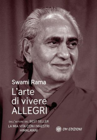 L'arte di vivere allegri Swami Rama