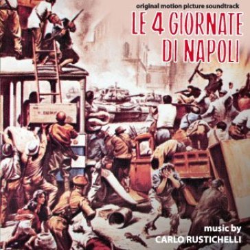 Le 4 giornate di napoli Carlo Rustichelli