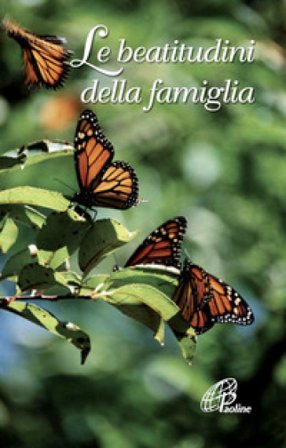 Le beatitudini della famiglia