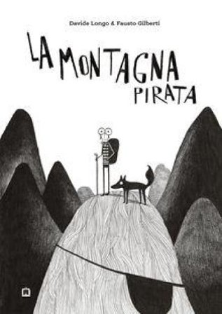 La montagna pirata. Ediz. illustrata Davide Longo