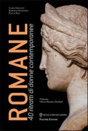 Romane. 40 ritratti di donne contemporanee Ilaria Grillini