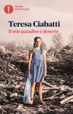 Il mio paradiso è deserto Teresa Ciabatti
