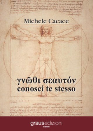 Conosci te stesso Michele Cacace