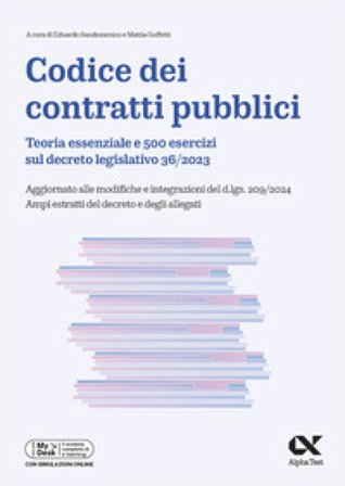 Codice dei contratti pubblici. Con simulazioni online Mattia Goffetti