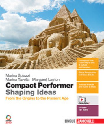 Compact performer. Shaping Ideas. From the origins to the present age. Per le Scuole superiori. Con e-book. Con espansione online. Con 11 CD-Audio 