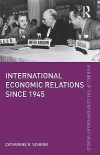 International Economic Relations Since 1945