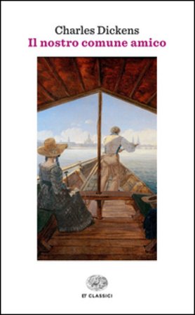 Il nostro comune amico Charles Dickens