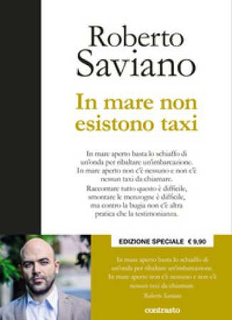 In mare non esistono taxi. Ediz. speciale Roberto Saviano