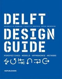Delft Design Guide, ISBN: 9789063695408