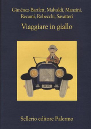 Viaggiare in giallo Alicia Giménez-Bartlett