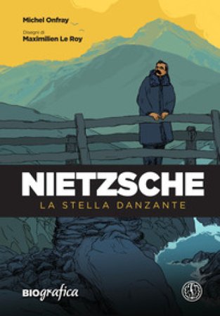 Nietzsche. La stella danzante Michel Onfray