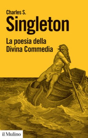 La poesia della Divina Commedia Charles S. Singleton