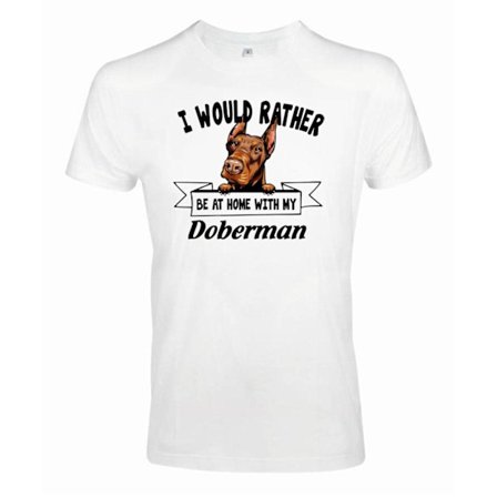 Doberman peeking dog t-shirt - Rather be home with...