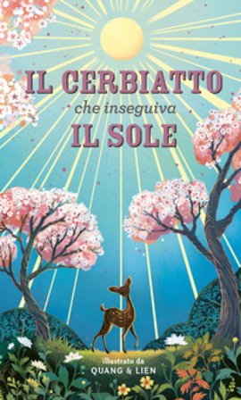 Il cerbiatto che inseguiva il sole. Ediz. a colori Joanna McInerney