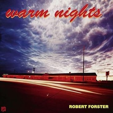 Warm nights (re-issue) Robert Forster