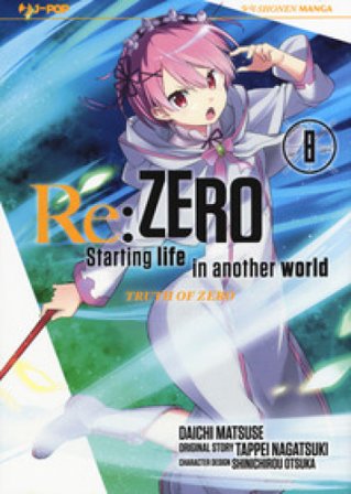 Re: zero. Starting life in another world. Truth of zero. Vol. 8 Tappei Nagatsuki