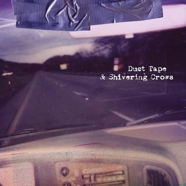 Duct tape & shivering crows These Arms Are Snake