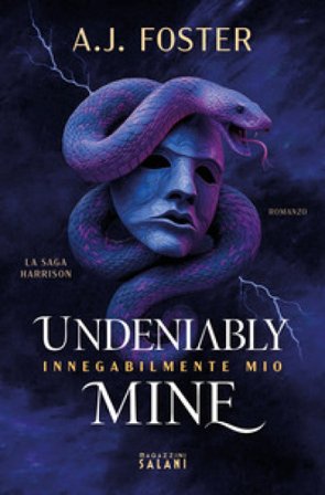 Undeniably mine. Innegabilmente mio A.J. Foster