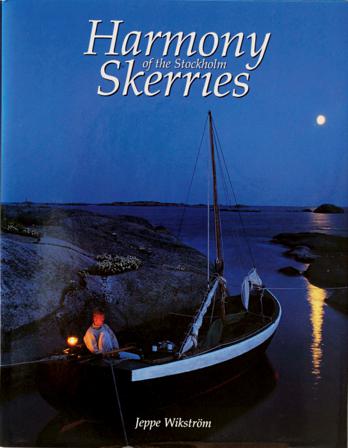 Harmony of the Stockholm Skerries - Bok av Jeppe Wikström - Inbunden