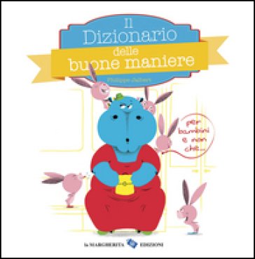 Il dizionario delle buone maniere Philippe Jalbert