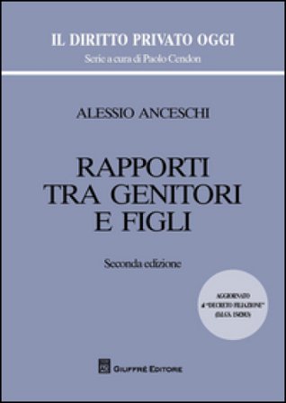 Rapporti tra genitori e figli. Profili di responsabilità Alessio Anceschi