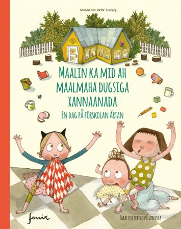 Maalin ka mid ah maalmaha dugsiga xannaanada - Bok av Maria Nilsson Thore - Inbunden