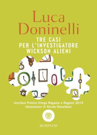 Tre casi per l'investigatore Wickson Alieni Luca Doninelli