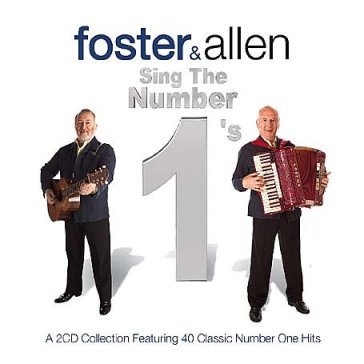 Sing the number 1's FOSTER & ALLEN