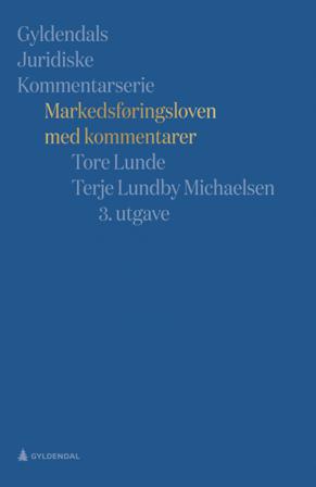 Markedsføringsloven med kommentarer - Bok av Tore Lunde & Terje Lundby Michaelsen - Hardback