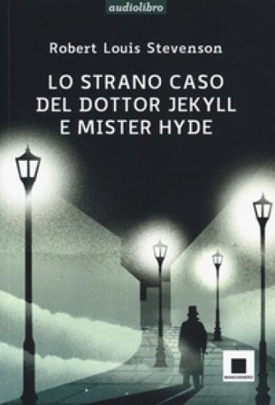 Lo strano caso del dottor Jekyll e del signor Hyde. Ediz. ad alta leggibilità. Con audiolibro Robert Louis Stevenson