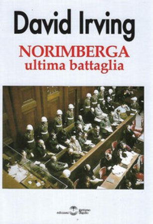 Norimberga ultima battaglia David Irving