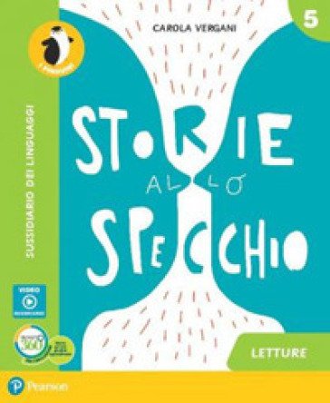 Storie allo specchio. Per la 5a classe elementare. Con e-book. Con espansione online