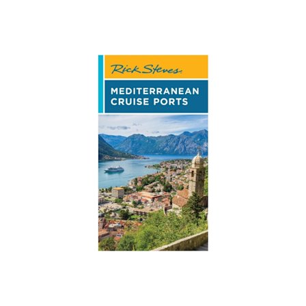 Rick Steves Mediterranean Cruise Ports (Sixth Edition) (häftad, eng)