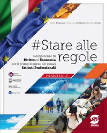#stare alle regole. Diritto ed economia. Per il biennio degli Ist. professionali. Con e-book. Con espansione online Pietro Emanuele