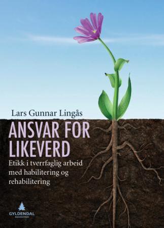 Ansvar for likeverd - Bok av Lars Gunnar Lingås - Paperback