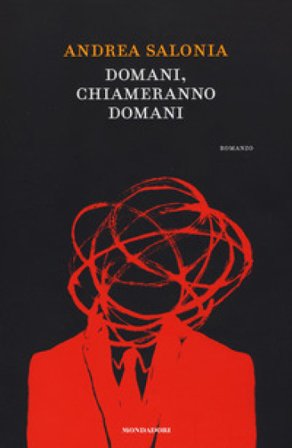 Domani, chiameranno domani Andrea Salonia